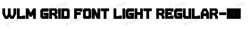 WLM Grid Font Light Regular字体转换
